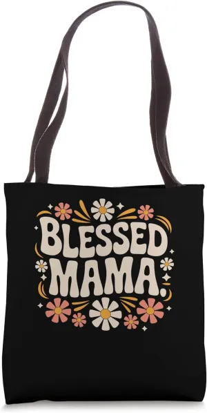Blessed Mama Floral Design Mother's Day Present Tote Bag