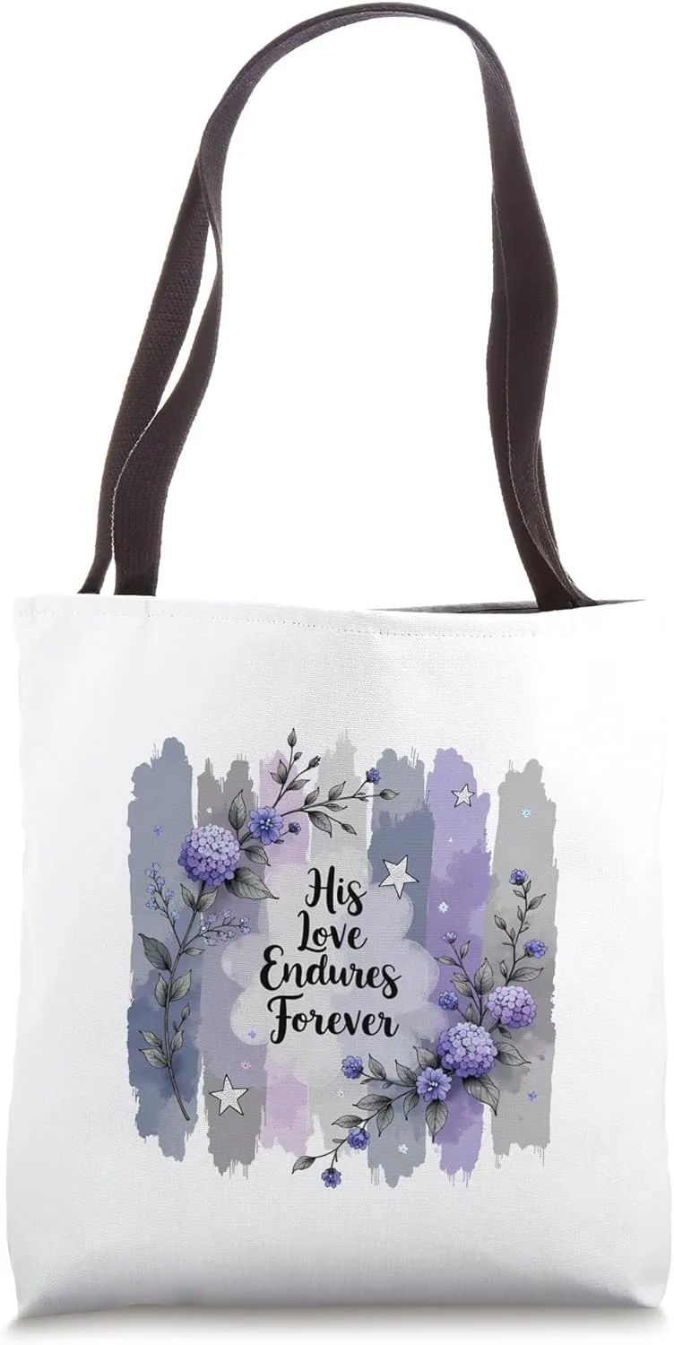 Faith Love Endures Forever Floral Tote Bag