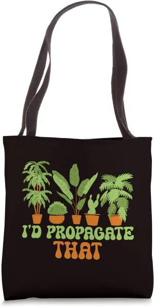 Gardening - I’d Propagate That Tote Bag