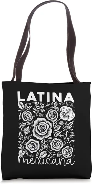 Latina Mexicana Hispanic Heritage American Mexican Mexico Tote Bag