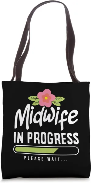Midwife In Progress Please Wait Floral Tote Bag